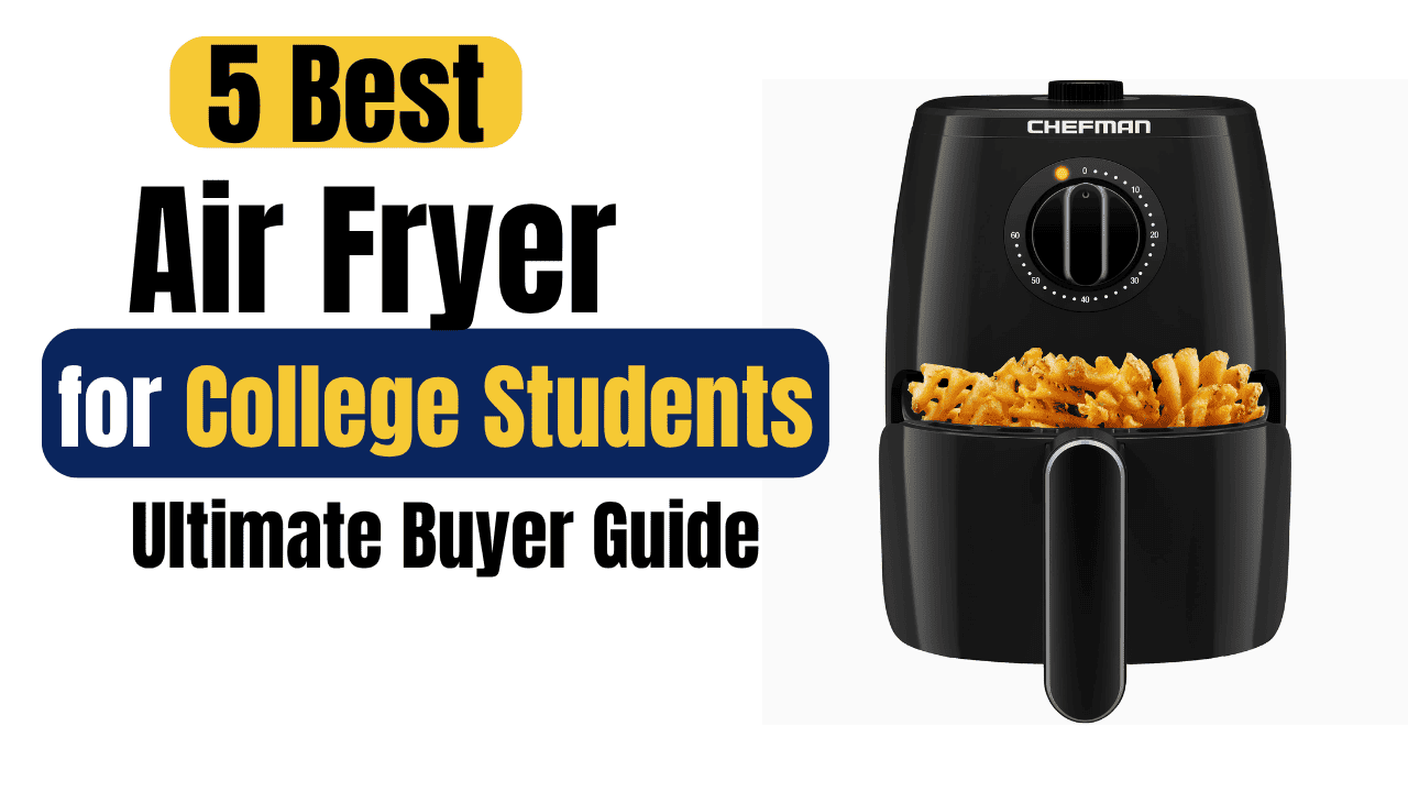 best air fryer for college students
