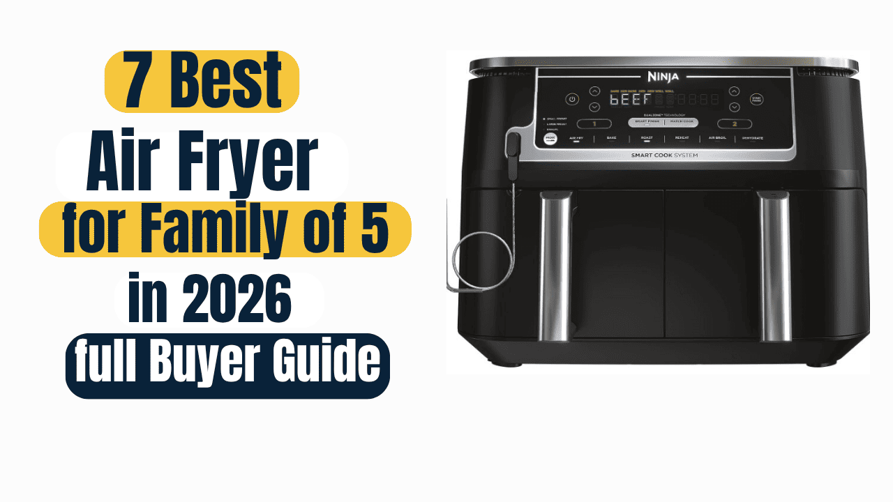 best air fryer for family of 5